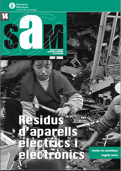 Monogràfic de la revista SAM de la Diputació de Barcelona sobre els residus d'aparells elèctrics i electrònics
